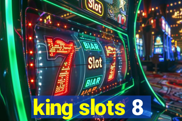 king slots 8